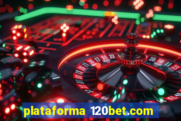 plataforma 120bet.com